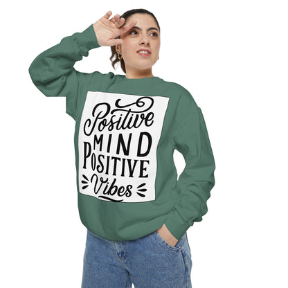 Positive Mind Positive Vibes Sweatshirt
