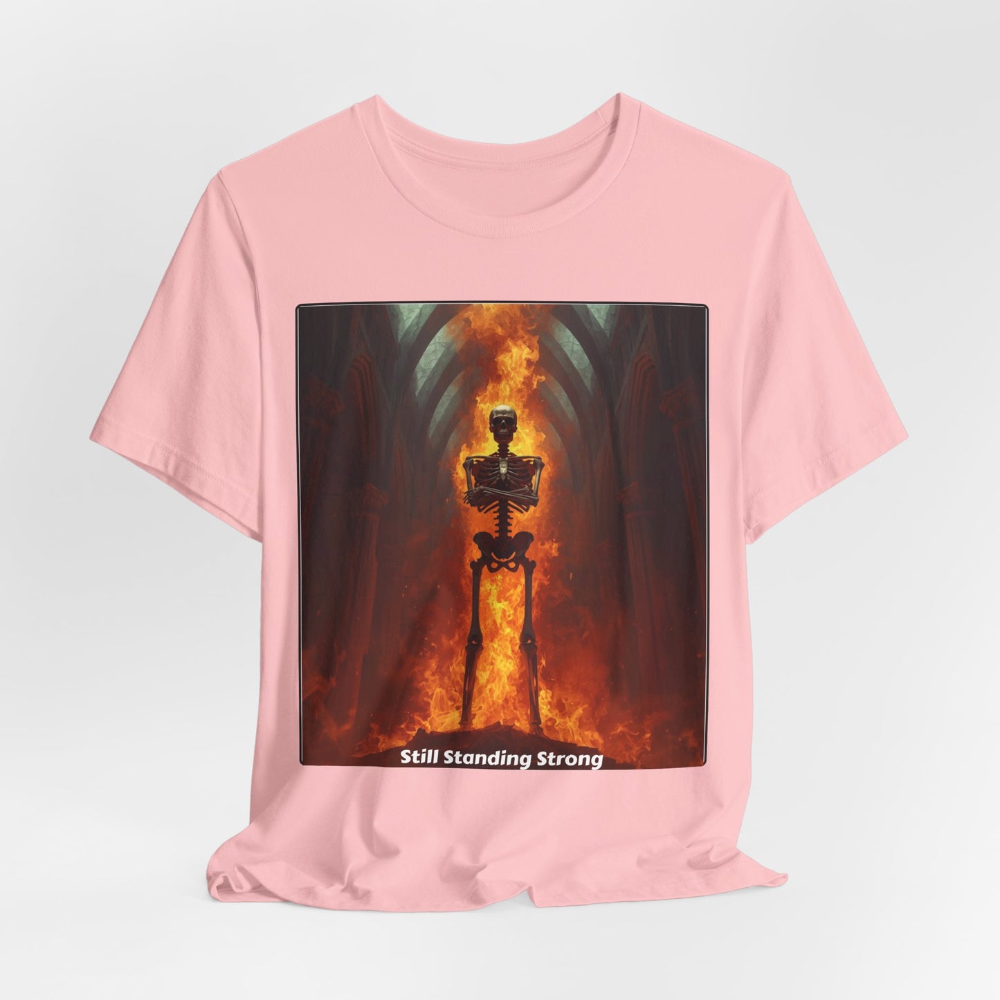Still Standing Strong T-Shirt — Fiery Skeleton Gothic Tee