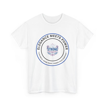 Strong & Elegant Tee — "Elegance Meets Power" Graphic T-Shirt