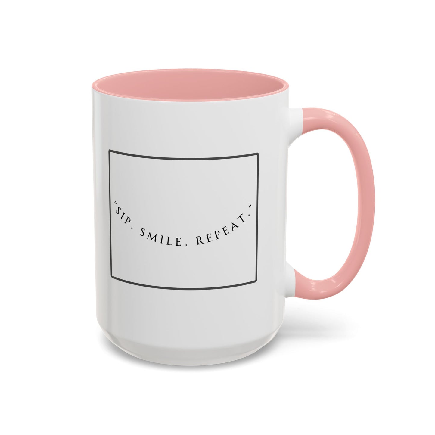 Sip, Smile, Repeat Coffee Mug — Accent Black-Handle 11/15oz