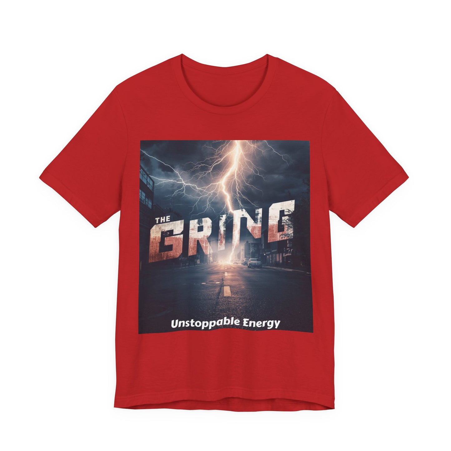 The Grind T-Shirt — 'Unstoppable Energy' Motivational Graphic Tee