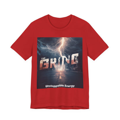 The Grind T-Shirt — 'Unstoppable Energy' Motivational Graphic Tee