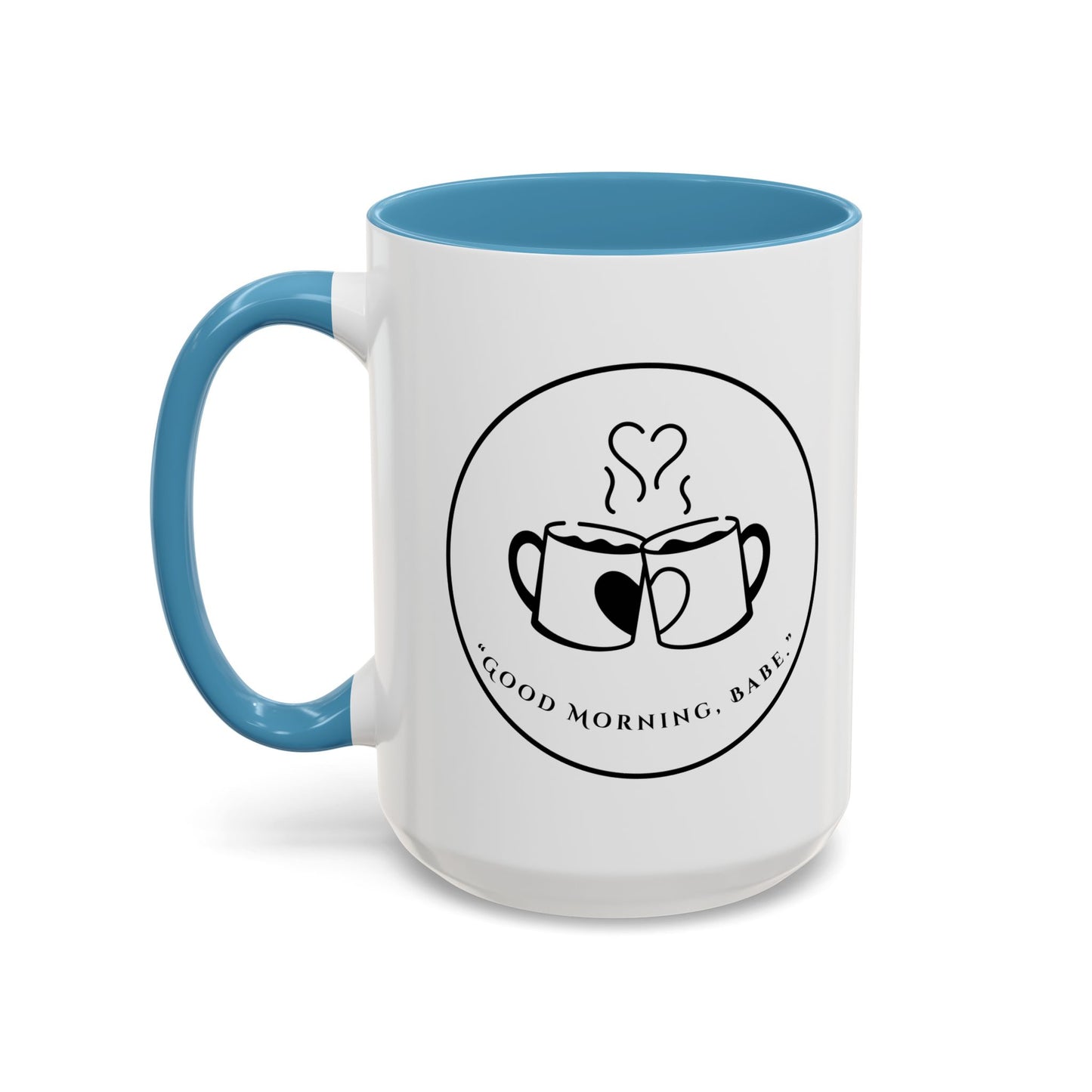 Coffee Mug — "Good Morning, Babe" Accent Ceramic Mug (11/15oz)