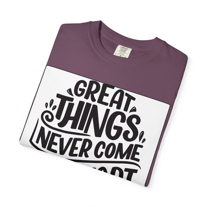 Motivational Tee - "Great Things Never Come From Comfort Zone" Graphic T-Shirt