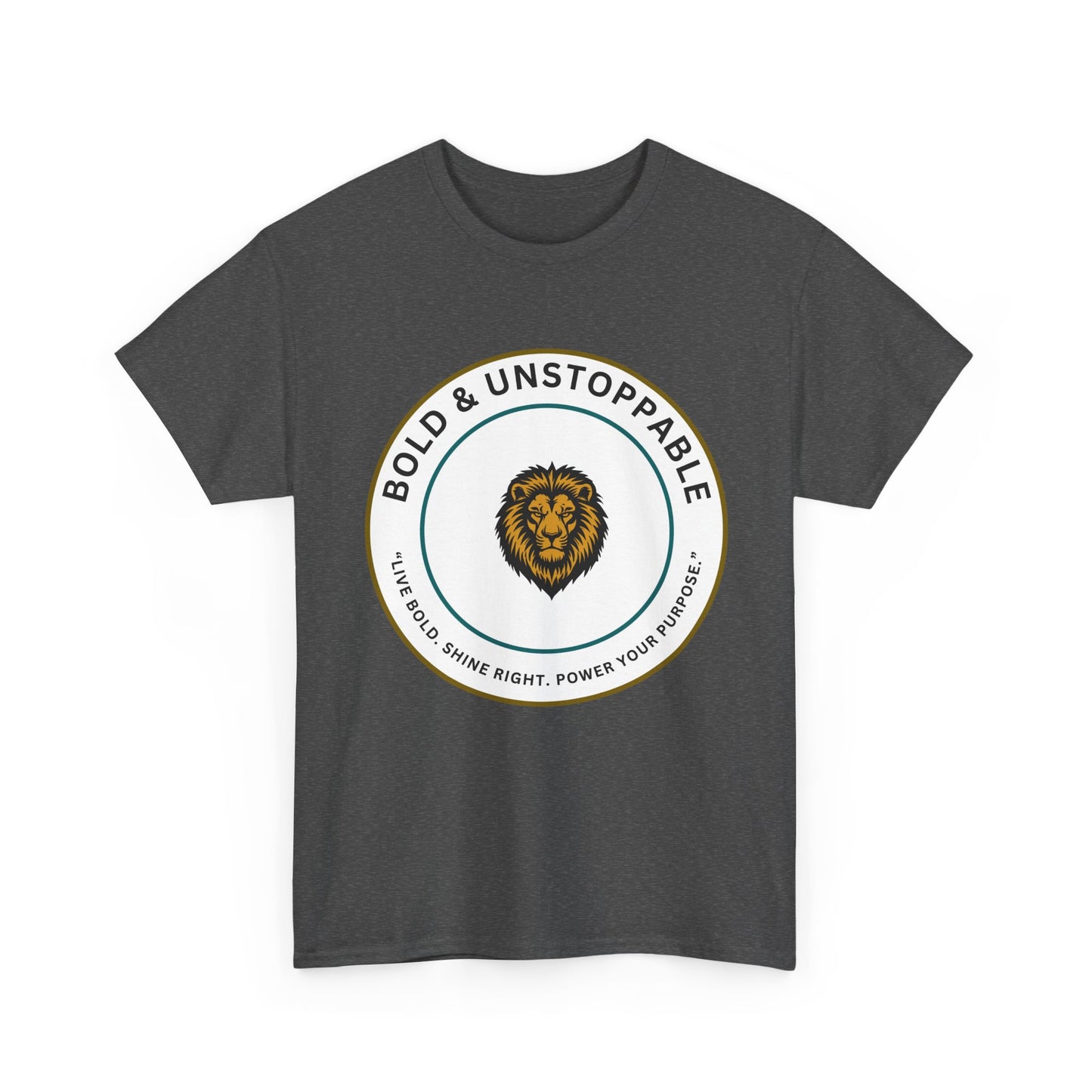 Bold & Unstoppable Lion T-Shirt — Inspirational Motivational Tee