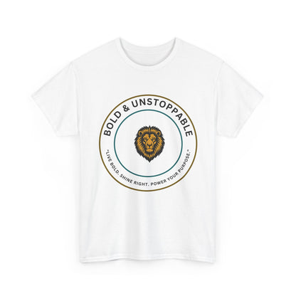 Bold & Unstoppable Lion T-Shirt — Inspirational Motivational Tee