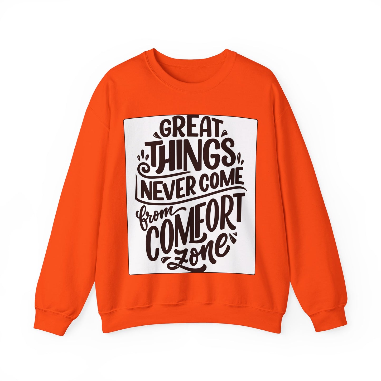 Sweatshirt — "Great Things Never Come From Comfort Zone" Motivational Pullover
