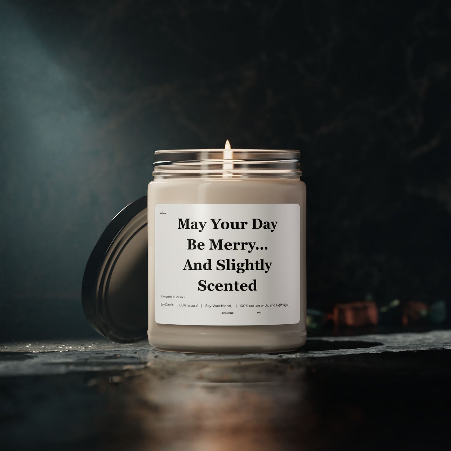 Soy Candle — “May Your Day Be Merry… And Slightly Scented” Holiday Gift Candle