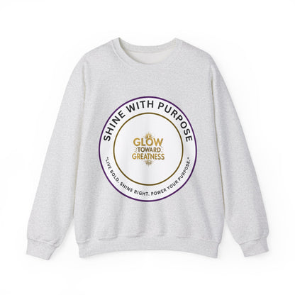 Shine With Purpose Crewneck Sweatshirt — "Glow Toward Greatness" Inspirational Pullover