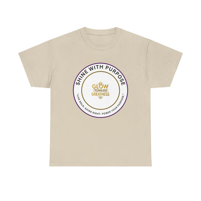 Shine With Purpose Tee — "Glow Toward Greatness" Inspirational Graphic T‑Shirt