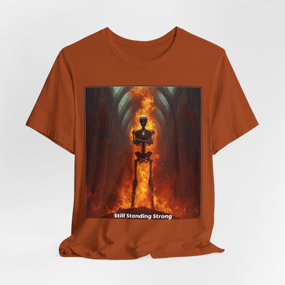 Still Standing Strong T-Shirt — Fiery Skeleton Gothic Tee