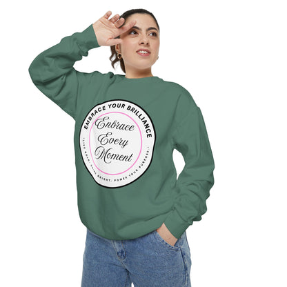 Embrace Every Moment Sweatshirt — Inspirational Cozy Crewneck