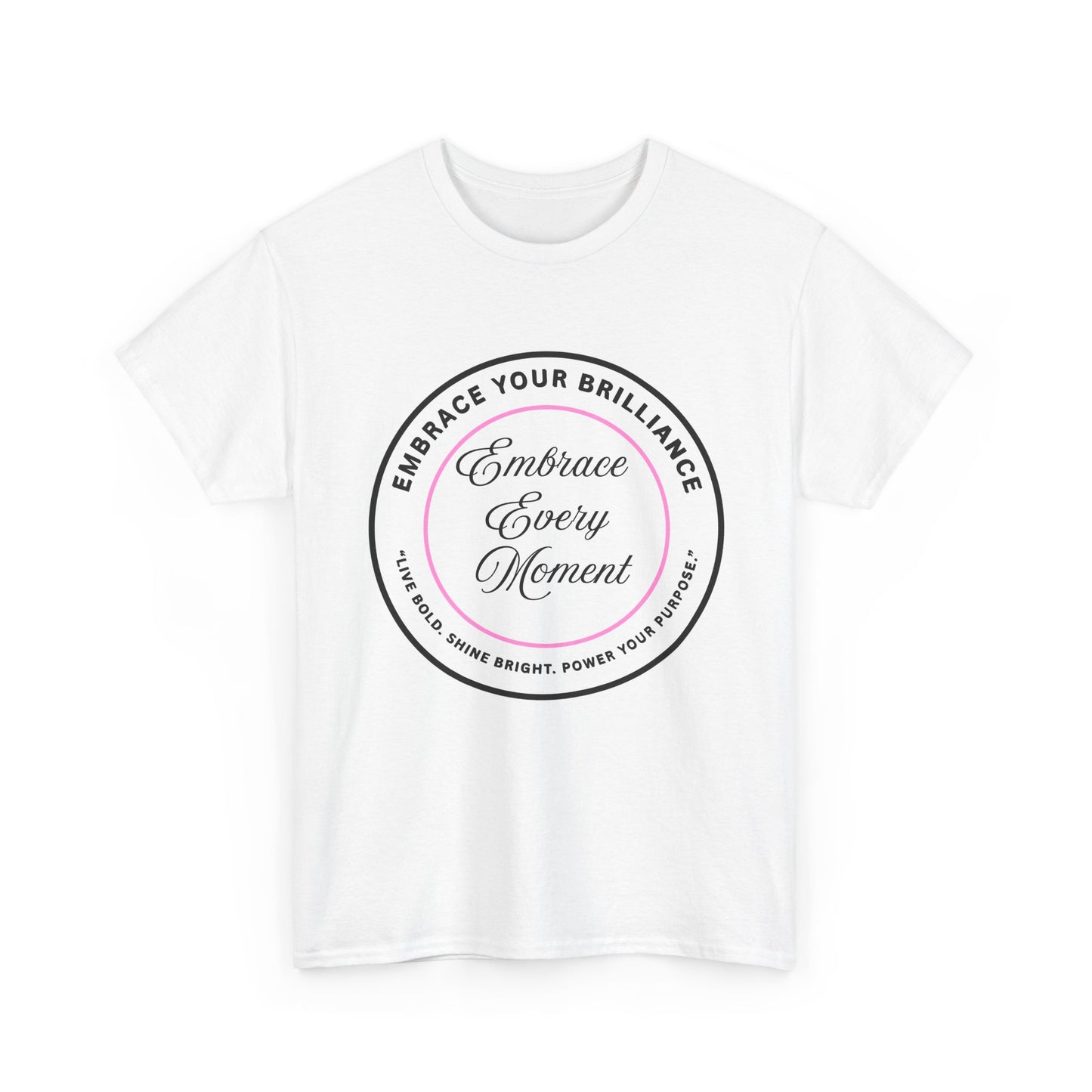 Embrace Your Brilliance Men's Tee — "Embrace Every Moment" Inspirational Graphic Shirt