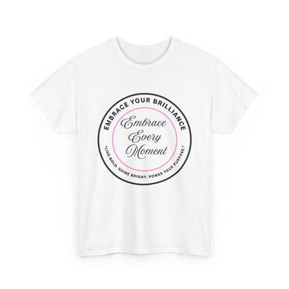 Embrace Your Brilliance Men's Tee — "Embrace Every Moment" Inspirational Graphic Shirt