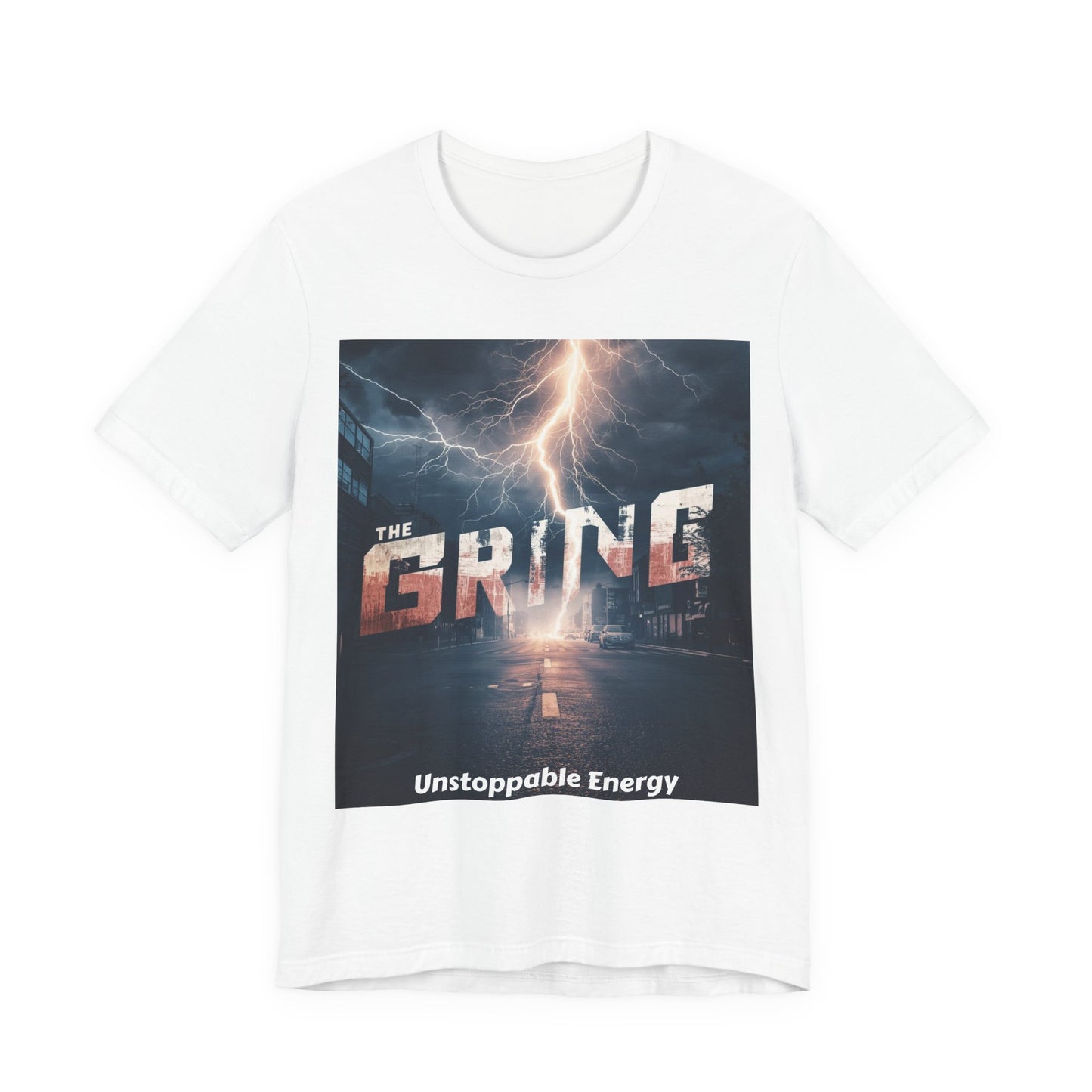 The Grind T-Shirt — 'Unstoppable Energy' Motivational Graphic Tee