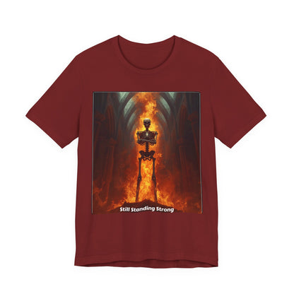 Still Standing Strong T-Shirt — Fiery Skeleton Gothic Tee