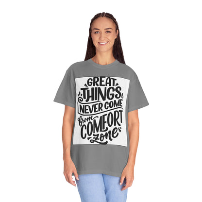 Motivational Tee - "Great Things Never Come From Comfort Zone" Graphic T-Shirt