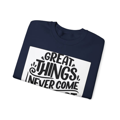 Sweatshirt — "Great Things Never Come From Comfort Zone" Motivational Pullover