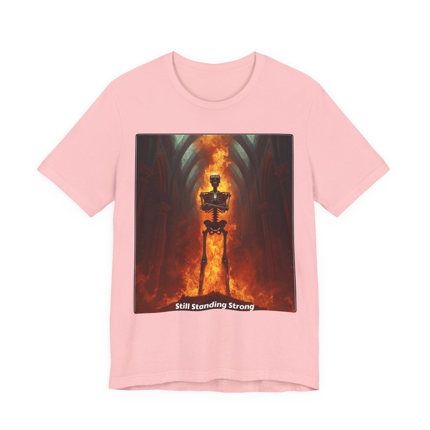 Still Standing Strong T-Shirt — Fiery Skeleton Gothic Tee