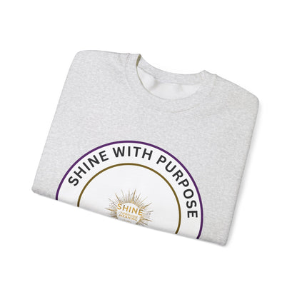 Shine With Purpose Crewneck Sweatshirt — Inspirational Graphic Pullover