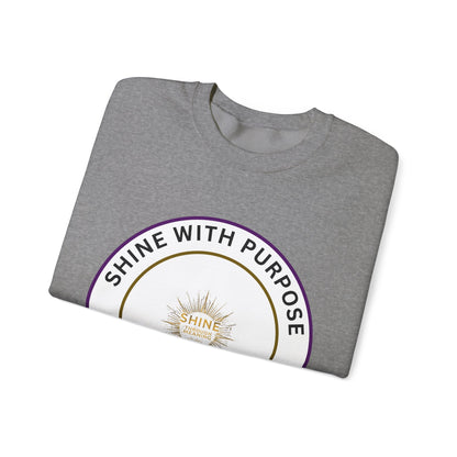 Shine With Purpose Crewneck Sweatshirt — Inspirational Graphic Pullover