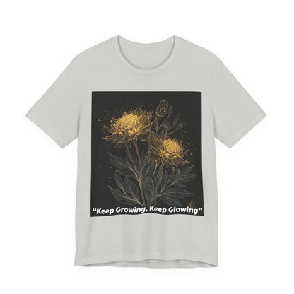 Keep Growing, Keep Glowing Floral Tee