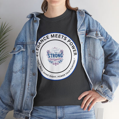 Strong & Elegant Tee — "Elegance Meets Power" Graphic T-Shirt