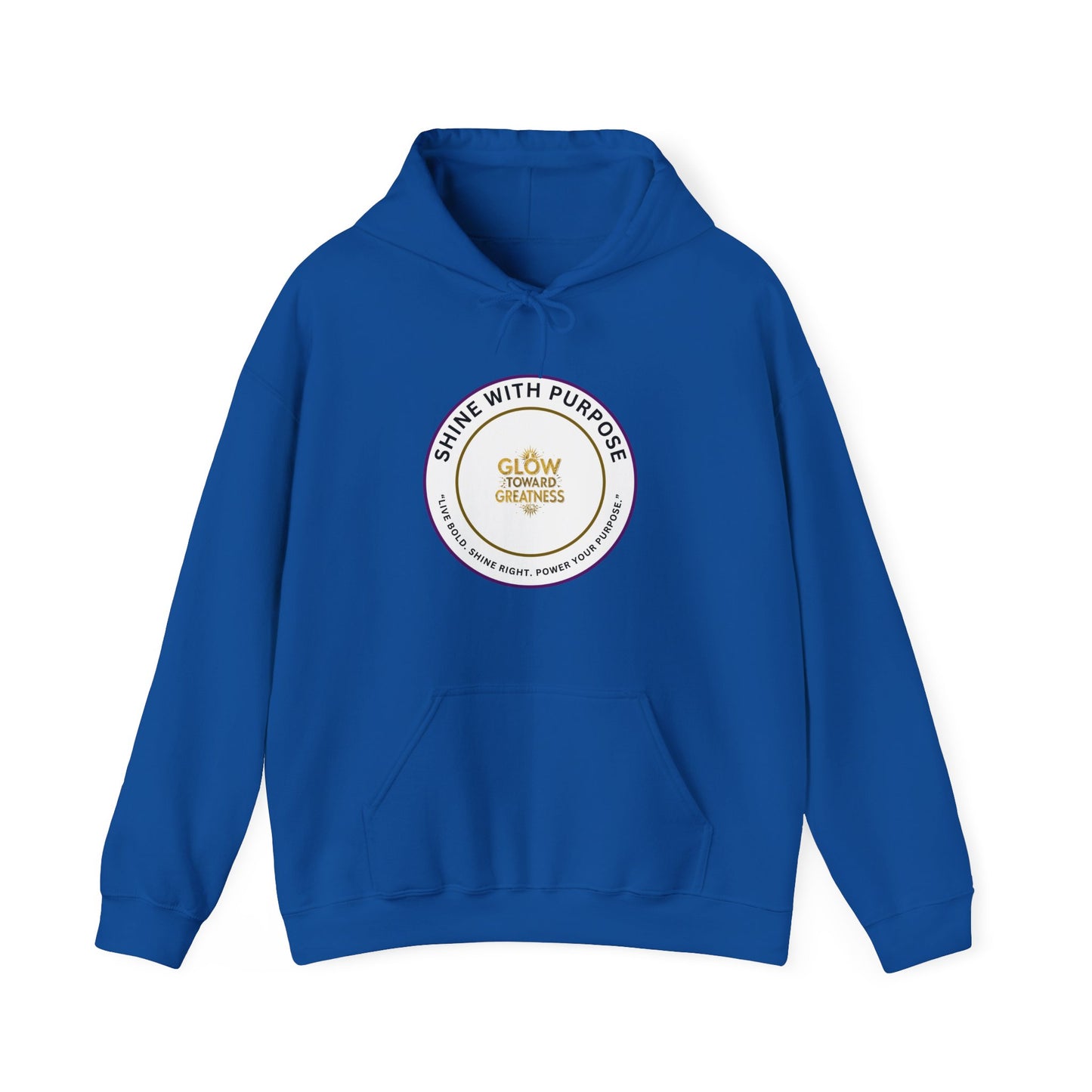 Shine With Purpose Hoodie – "Glow Towards Greatness" Inspirational Pullover