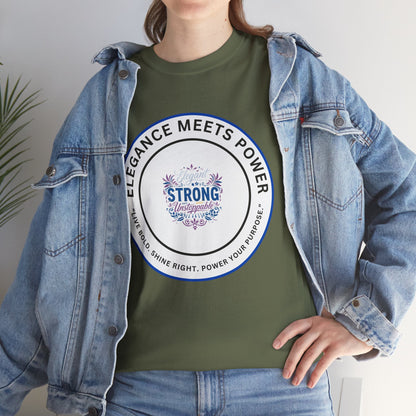 Strong & Elegant Tee — "Elegance Meets Power" Graphic T-Shirt