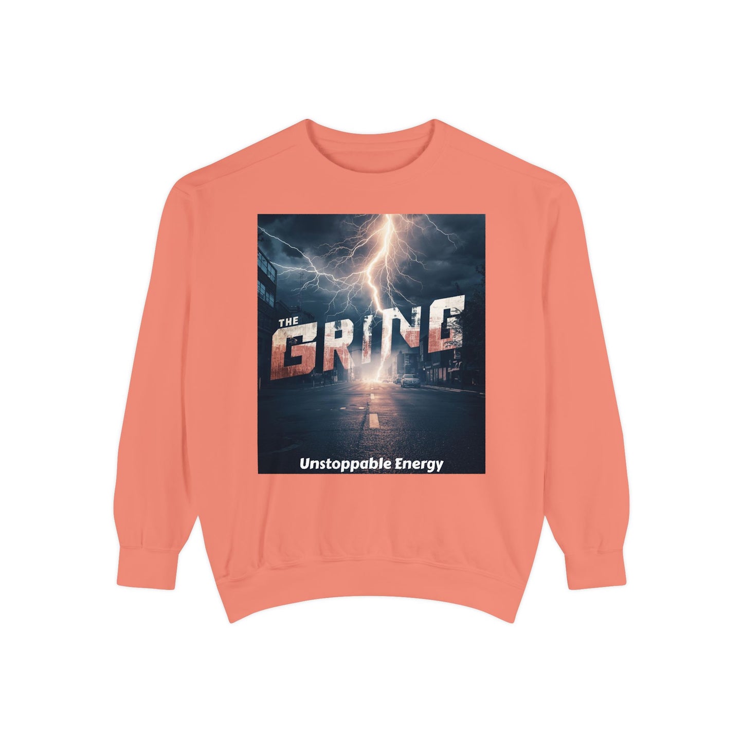 The Grind Sweatshirt — 'Unstoppable Energy'