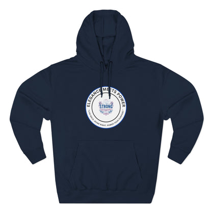 Strong Elegance Hoodie — "Elegance Meets Power" Fleece Pullover