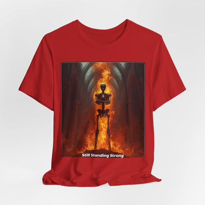 Still Standing Strong T-Shirt — Fiery Skeleton Gothic Tee