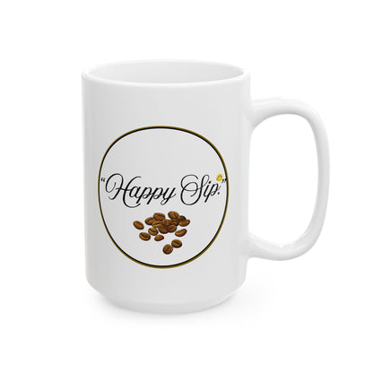 Inspirational Coffee Mug — “Pour Into Yourself ”Hppy Sip." (11oz & 15oz)