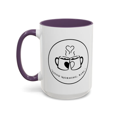 Coffee Mug — "Good Morning, Babe" Accent Ceramic Mug (11/15oz)