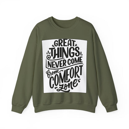 Sweatshirt — "Great Things Never Come From Comfort Zone" Motivational Pullover