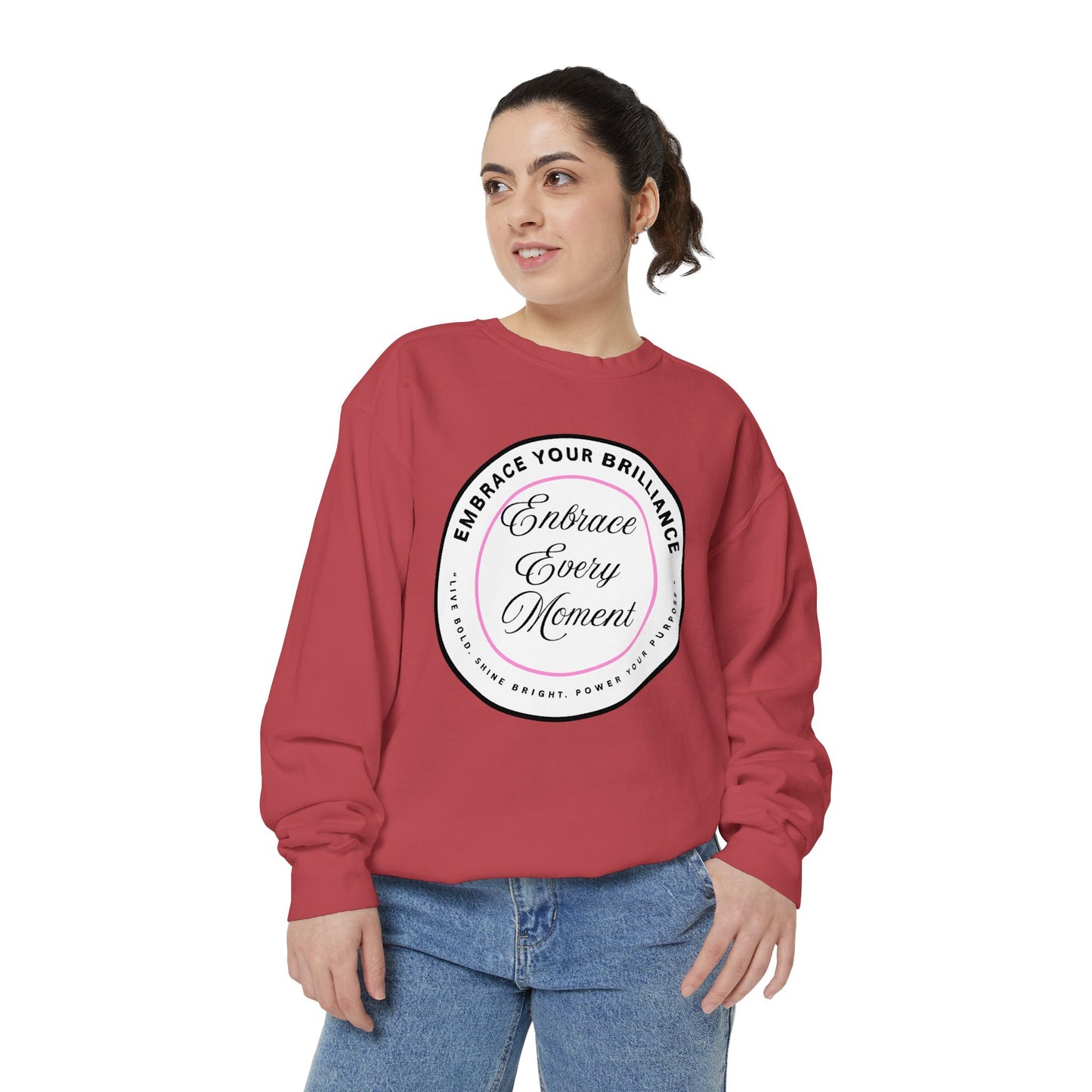 Embrace Every Moment Sweatshirt — Inspirational Cozy Crewneck
