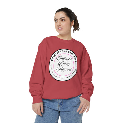 Embrace Every Moment Sweatshirt — Inspirational Cozy Crewneck