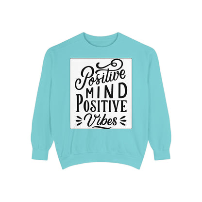 Positive Mind Positive Vibes Sweatshirt