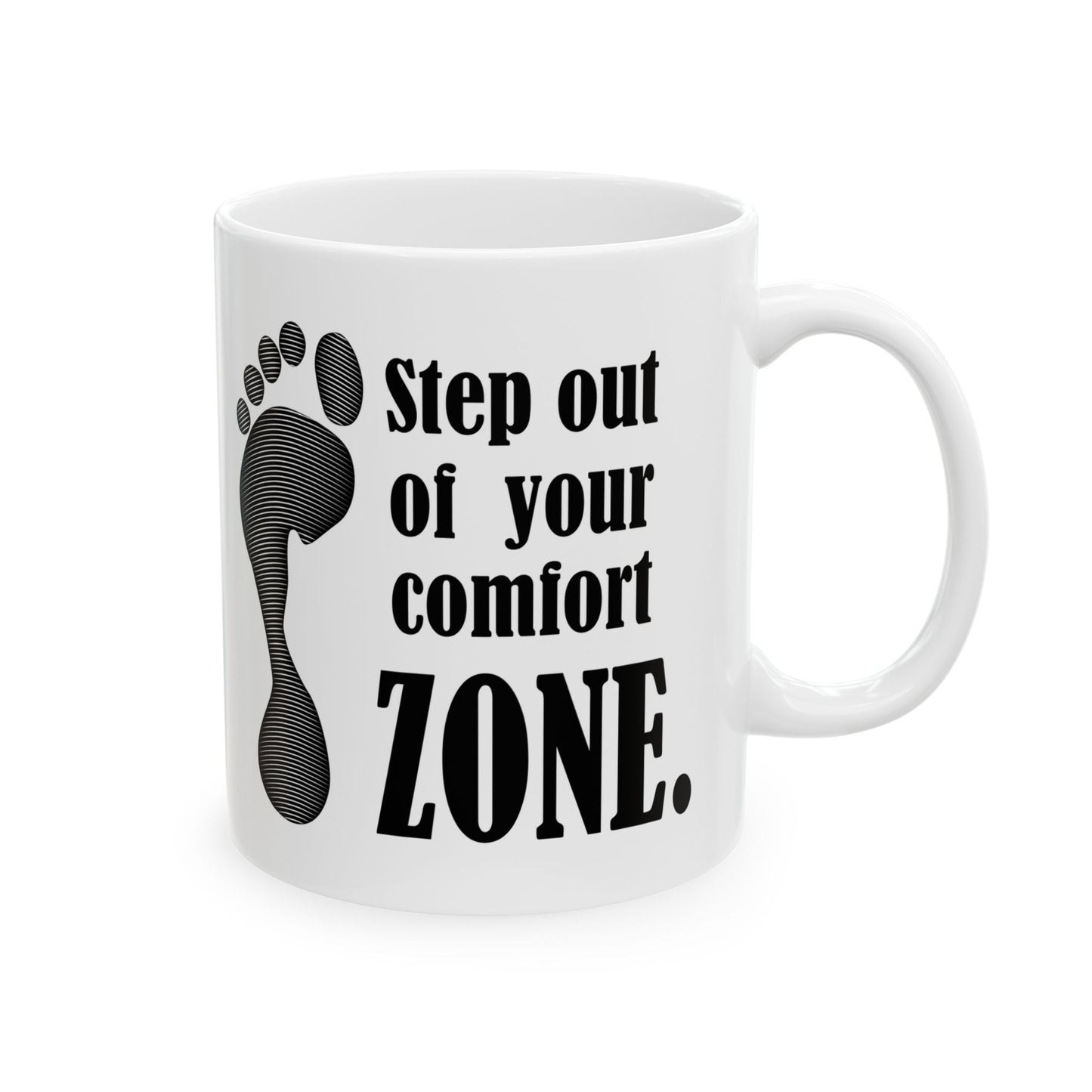 Motivational Footprint Ceramic Mug — "Step Out of Your Comfort Zone" Coffee Cup (11oz/15oz)
