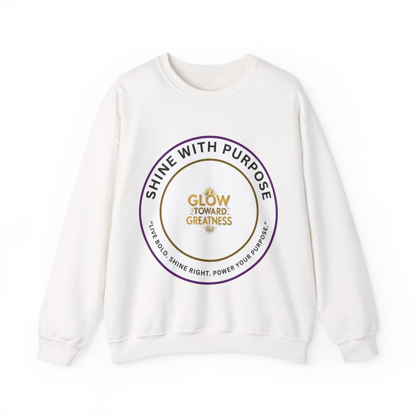 Shine With Purpose Crewneck Sweatshirt — "Glow Toward Greatness" Inspirational Pullover