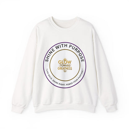 Shine With Purpose Crewneck Sweatshirt — "Glow Toward Greatness" Inspirational Pullover