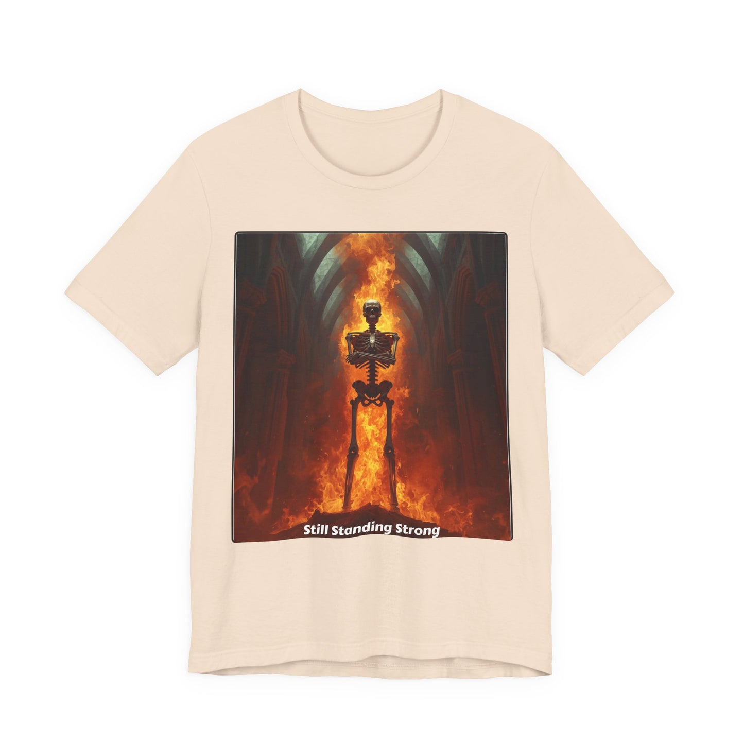 Still Standing Strong T-Shirt — Fiery Skeleton Gothic Tee