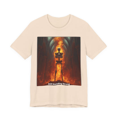 Still Standing Strong T-Shirt — Fiery Skeleton Gothic Tee