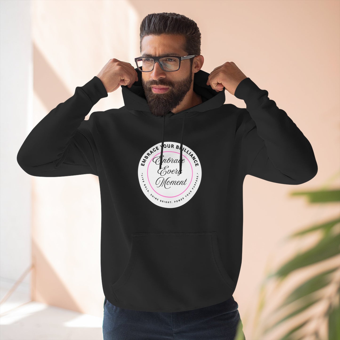 Cozy Gear for Cool Guys - Inspirational Embrace Your Brilliance Hoodie