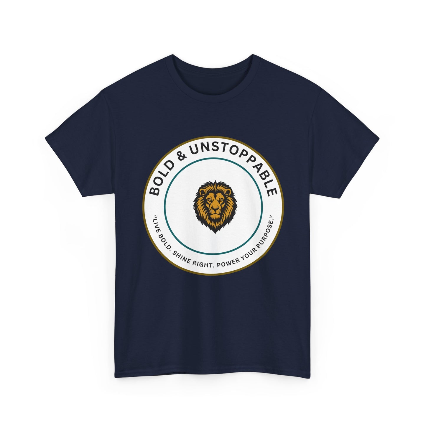 Bold & Unstoppable Lion T-Shirt — Inspirational Motivational Tee