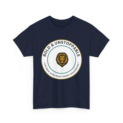 Bold & Unstoppable Lion T-Shirt — Inspirational Motivational Tee