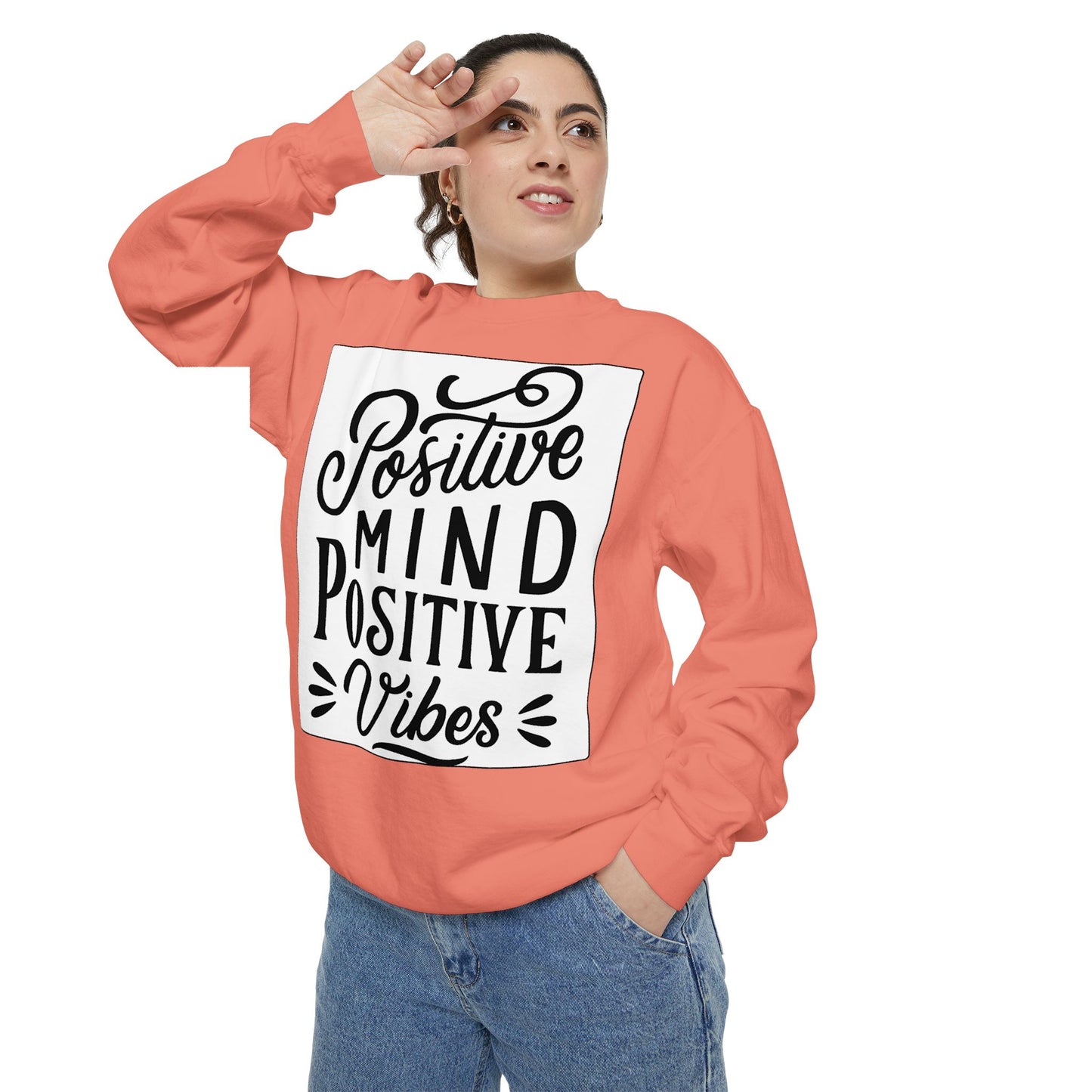 Positive Mind Positive Vibes Sweatshirt