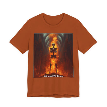 Still Standing Strong T-Shirt — Fiery Skeleton Gothic Tee