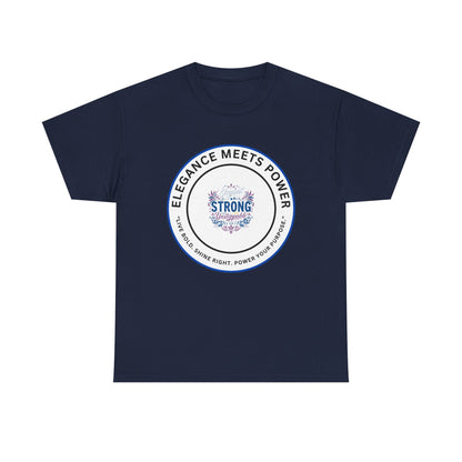 Strong & Elegant Tee — "Elegance Meets Power" Graphic T-Shirt