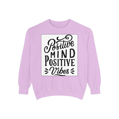 Positive Mind Positive Vibes Sweatshirt